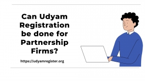 Can Udyam Registration be done for Partnership Firms?